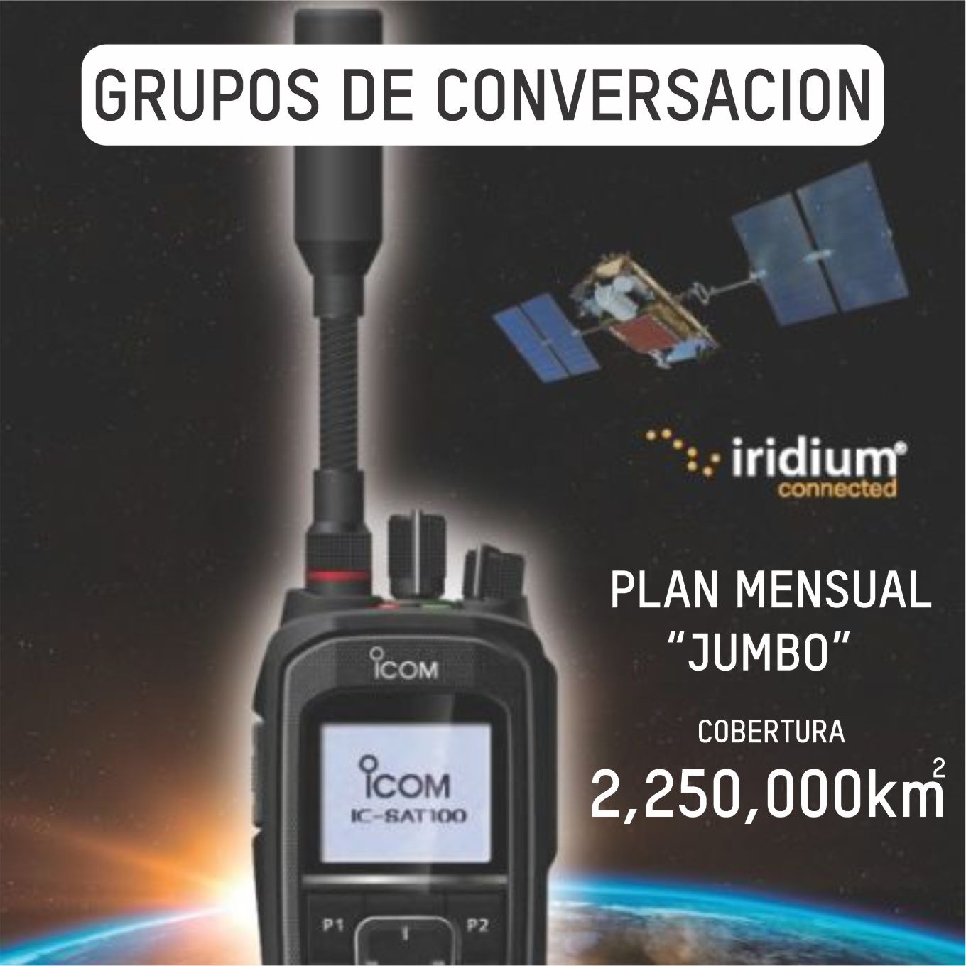 Plan Mensual Jumbo de Conversación por Grupo Iridium PTT Radiocomunicación Satelital (hasta 2,250,000 km cuadrados)